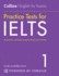 Ielts Practice Tests Volume 1: With Answers and Audio (Collins English for Ielts)