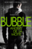 Bubble (the Game Trilogy, Book 3)