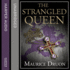 The Strangled Queen (the Accursed Kings 2)