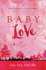 Baby Love (the Angeline Gower Trilogy, Book 1)