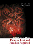 Paradise Lost and Paradise Regained: a Renowned Poem on Original Sin (Collins Classics)