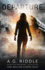 Departure: an Unforgettable Sci-Fi Suspense Novel