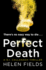 Perfect Death: the New Crime Book You Need to Read From the Bestseller of 2017 (a Di Callanach Thriller, Book 3)