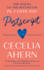 Postscript: the Most Uplifting and Romantic Novel, Sequel to the International Best Seller Ps, I Love You: the Sequel to Ps, I Love You