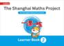 The Shanghai Maths Project Year 2 Learning (Shanghai Maths)