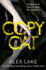 Copycat: the Unputdownable Thriller From the Top Ten Sunday Times Bestselling Author