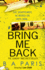 Bring Me Back: the Gripping Sunday Times Best Seller-a Must Read Psychological Thriller Book
