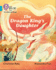 The Dragon King's Daughter: Band 07/Turquoise (Collins Big Cat Phonics for Letters and Sounds)