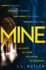 Mine: a Legal Psychological Thriller Where a Divorce Lawyer's Affair With Her Client Turns Deadly