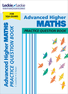 Sqa Practice Question Book-Advanced Higher Maths Practice Question Book: Extra Practice for Sqa Exam Topics