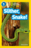 Slither, Snake! : Level 1 (National Geographic Readers)