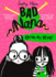Older Not Wiser: a Wickedly Funny New Children's Book for Ages Six and Up (Bad Nana)