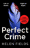 Perfect Crime: a Gripping, Fast-Paced Crime Thriller From the Bestselling Author of Perfect Kill-Your Perfect Distraction! (a Di Callanach Thriller) (Book 5)
