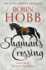 Shaman's Crossing: Book 1 (the Soldier Son Trilogy)