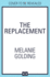 The Replacement: From the Bestselling Author of Little Darlings Comes a Brand New Suspenseful Thriller Full of Twist and Turns for 2023