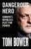Dangerous Hero: Corbyn's Ruthless Plot for Power