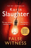 False Witness: the Stunning New 2021 Crime Mystery Suspense Thriller From the No.1 Sunday Times Bestselling Author