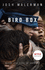 Bird Box: the Bestselling Psychological Thriller, Now a Major Film