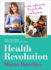 Health Revolution: Finding Health and Happiness Through an Anti-Inflammatory Lifestyle: the Number One Swedish Bestseller