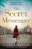 The Secret Messenger: the Gripping New Historical Fiction Novel for 2020 From the International Bestseller