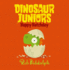 Happy Hatchday (Dinosaur Juniors) (Book 1)