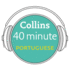 Collins 40 Minute Portuguese: Learn to Speak Portuguese in Minutes With Collins (Portuguese and English Edition)