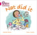 Nat Did It: Band 01a/Pink a (Collins Big Cat Phonics for Letters and Sounds)