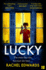 Lucky: New From the Author of Darling, the Most Addictive, Twisty, Unputdownable Psychological Thriller of 2021