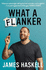 What a Flanker: the Funniest Sports Biography You'Ll Ever Read