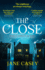 The Close: a Maeve Kerrigan Mystery (#10) (Book 10)