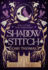 Shadowstitch: Spellbinding Fantasy Sequel From the Author of the Sunday Times Bestselling Debut Threadneedle: Book 2
