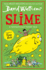 Slime: the Mega Laugh-Out-Loud Children's Book From No. 1 Bestselling Author David Walliams