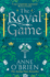 The Royal Game: a Gripping New Historical Romance From the Sunday Times Bestselling Author