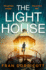 The Lighthouse: the New Claustrophobic Psychological Fiction Thriller With a Heart Thudding Twist You Don't Want to Miss in 2023
