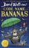 Pre-Order-Code Name Bananas