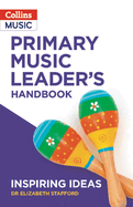 Inspiring Ideas-Primary Music Leader's Handbook