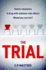 The Trial: a Dark and Gripping Twisty Thriller for 2024