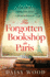 The Forgotten Bookshop in Paris: the Must-Read Emotional Ww2 Historical Fiction Novel for Book Lovers, Perfect for Fans of Kate Quinn and Jennifer Chiaverini