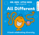 Mr. Men Little Miss: All Different: a Book Celebrating Diversity From the New Illustrated Children's Series for 2022 About Feelings (Mr. Men and Little Miss Discover You)