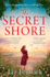 The Secret Shore: the New World War 2 Historical Fiction Romance From the Author of the River Between Us, Perfect for Summer 2024!