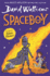 Spaceboy: the Epic and Funny New Illustrated Children's Book From Multi-Million Bestselling Author David Walliams