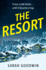 The Resort: an Absolutely Addictive Psychological Thriller With a Jaw-Dropping Twist, Perfect for Fall 2024 (the Thriller Collection) (Book 3)