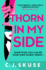 Thorn in My Side: Now a Major Sky Tv Series! the Darkly Funny Thriller About the Original Serial Killer You Love to Love: Book 4 (Sweetpea Series)