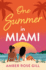 One Summer in Miami: a Perfect Enemies-to-Lovers Holiday Romance By Love Island Winner Amber Rose Gill to Escape the 2025 Winter!