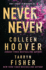 Never Never: Tiktok Made Me Buy It! the Sunday Times Bestselling Romantic Thriller From Booktok Sensation and Bestselling Author of It Ends With Us and Bestselling Author of the Wives