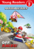 Official Mario Kart: Young Reader � Off to the Races! : an Illustrated Gaming Adventure for Children Learning to Read Or Reluctant Readers Who Love Video Games!