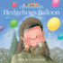 Hedgehog's Balloon: a Funny Illustrated Children's Picture Book About Percy the Park Keeper From the Bestselling Creator of One Snowy Night (a Percy the Park Keeper Story)