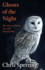 Ghosts of the Night: The Extraordinary Lives of British Owls