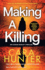 Making a Killing: Dci Adam Fawley is Back! Don't Miss This Gripping Detective Crime Thriller Novel That Will Keep You Guessing Until the End: Book 7 (Di Fawley)