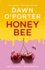 Honeybee: the Brand New Fearless, Frank and Very Funny Contemporary Fiction Novel for Summer 2025 From the Author of Cat Lady